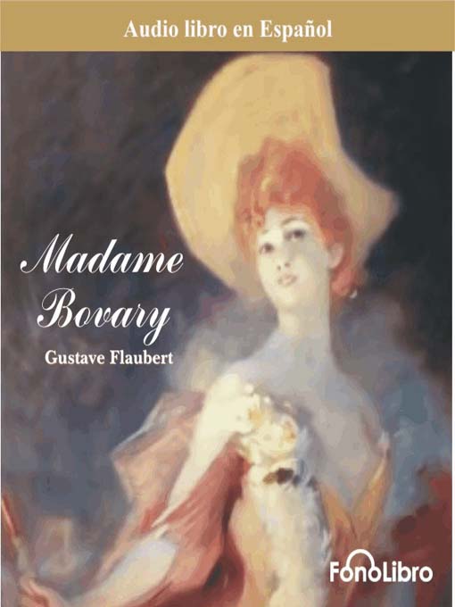 Title details for Madame Bovary by Gustavo Flaubert - Available